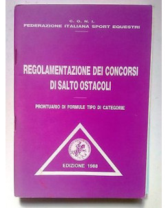 Regolamentazione Dei Concorsi di Salto Ostacoli C.O.N.I. ed. 1988 [SR] A67