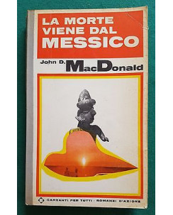 J. D. MacDonald: La Morte Viene Dal Messico Ed. Garzanti A84