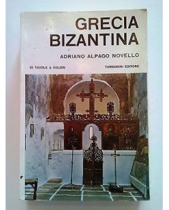 Adriano Alpago Novello: Grecia Bizantina - 32 tavole a col. - ed. Tamburini A73