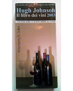 Hugh Johnson: Il Libro dei Vini 2003 Guida dei Vini piÃ¹ venduta [SR] A65