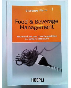 Fierro: Food & Beverage Management Gestione Settore Ristorativo HOEPLI [SR] A65