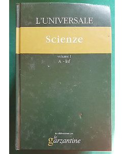 L'Universale: Scienze vol. 1 A-Inf le Garzantine Il Giornale A30