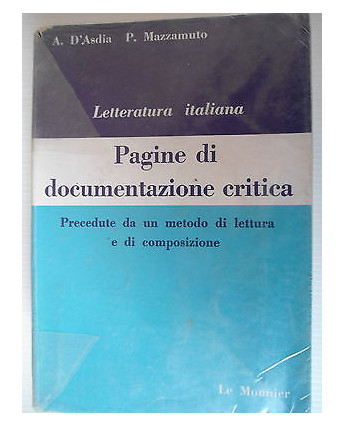 A. D'Asdia, P. Mazzamuto Pagine di documentazione critica Ed Le Monnier [SR] A54