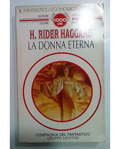 H. Rider Haggard: La Donna Eterna ed. Newton A77