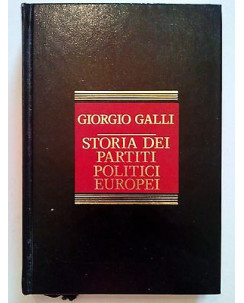 Giorgio Galli: Storia dei Partiti Politici Europei ed. CDE [SR] A68
