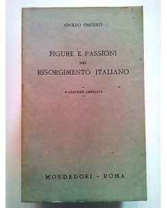 Omodeo: Figure e Passioni del Risorgimento Italiano ed. Mondadori 1945 A34