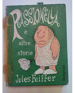 Jules Feiffer: Passionella e altre storie  I ed. Bompiani 1963 [SR] A69