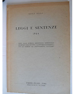 E.Sella  Leggi e sentenze 1964  Ed.Italedi   A36 [SR]