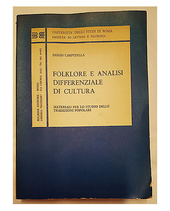 Diego Carpitella: Folklore e analisi differenziale di cultura ed. Bulzoni  A22