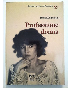 Daniela Silvestri: Professione donna * ed. SEAM - RS-A24