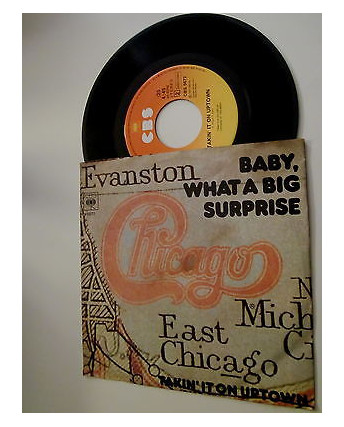 Chicago "Baby, what a big surprise" -CBS- 45 giri