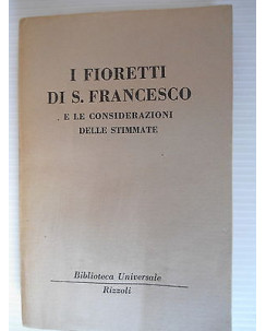 I fioretti di San Francesco e le considerazioni delle stimmate Ed. BUR [SR] A69