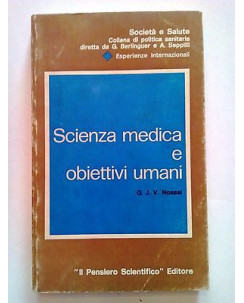 G. J. V. Nossal: Scienza Medica e Obiettivi Umani Pensiero Scientifico A73