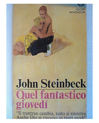J.Steinbeck: Quel fantastico giovedì Ed.Oscar Mondadori [SR] A28