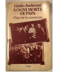 Giulio Andreotti: A ogni morte di Papa Ed. Rizzoli A62