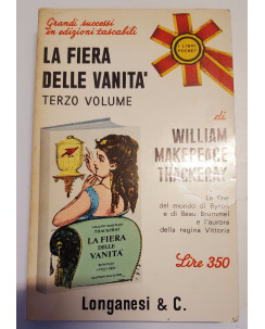 William Makepeace Thackeray : LA FIERA DELLE VANITÀ vol.3 ed. Longanesi 1968 A12