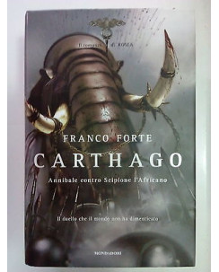 Franco Forte: Carthago ed. Mondadori A79