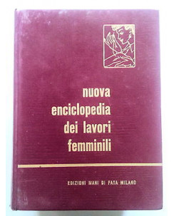 Nuova Enciclopedia dei Lavori Femminili  2000 ill. Mani di Fata 1971 [SR] A64