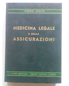 Medicina Legale e delle Assicurazioni ed. Renzo Cortina 1959 [SR] A64