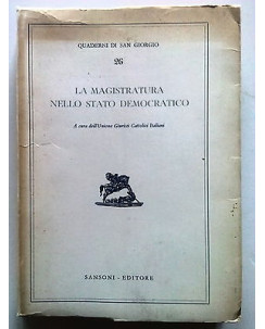 La Magistratura nello Stato Democratico ed Sansoni 1965 [SR] A64
