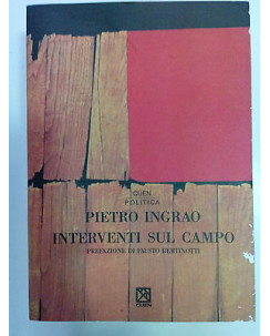Pietro Ingrao: Interventi sul campo prefazione Fausto Bertinotti ed Cuen A82