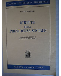 M.Persiani: Diritto della previdenza sociale Ed. Cedam [SR] A45 