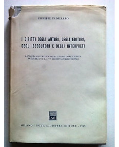 I Diritti degli Autori, Editori, Esecutori ed Interpreti Giuffrè 1969 [SR] A64