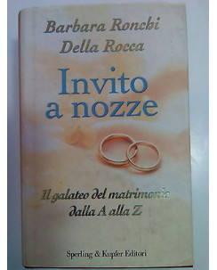 Ronchi Della Rocca: Invito a nozze. Galateo del Matrimonio - ed. S&K A82