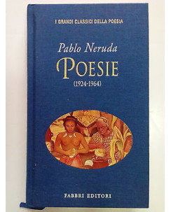 Pablo Neruda: Poesie (1924-1964) Testo Spagnolo A Fronte ed. Fabbri A80