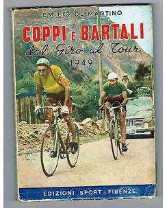E. De Martino: Coppi e Bartali dal Giro al Tour 1949 ed. Sport FOTOGRAFICO! A22