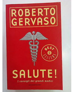 Roberto Gervaso: Salute! I Consigli dei Grandi Medici ed. Mondadori A80