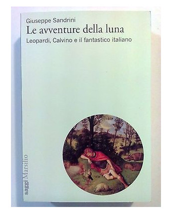 Sandrini: Le Avventure della Luna * Leopardi, Calvino... * NUOVO! -50% A72