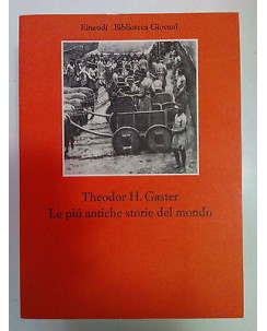 Theodor H. Gaster: Le più antiche storie del mondo ed. Einaudi Giovani A79