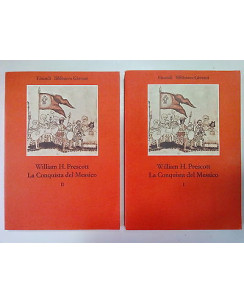 W. H. Prescott: La Conquista del Messico compl. 2 vol. ed. Einaudi Giovani A79