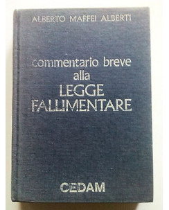 Maffei Alberti: Commentario Breve alla Legge Fallimentare I Ed. Cedam 1981 A63