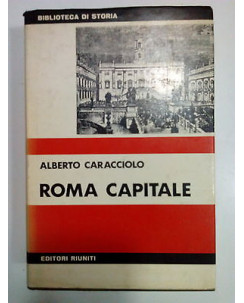 Alberto Caracciolo: Roma Capitale ed. Riuniti [SR] A81