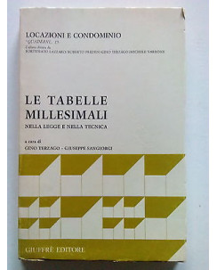 Le Tabelle Millesimali nella Legge e nella Tecnica ed. Giuffrè 1984 [SR] A64