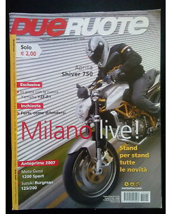 Due Ruote n. 20 dic 2006 - Aprilia Shiver 750, Moto Guzzi 1600 Sport, Burgman...