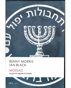 Morris Benny: Mossad Le guerre segrete di Israele VII ed. Bur SCONTO 50% A77 