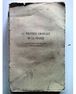Duchene: La Politique Coloniale de la France FRANCESE Ed. Payot 1928 [SR] A63