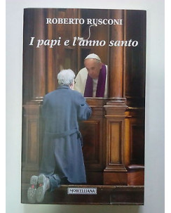 Roberto Rusconi: I Papi e l'Anno Santo - NUOVO!!! - 50% - ed. Morcelliana * A77