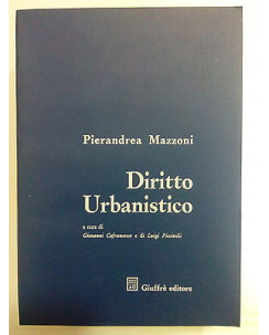 Pierandrea Mazzoni: Diritto Urbanistico ed. Giuffrè [SR] A77