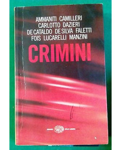 Ammaniti, Camilleri, De Cataldo, Faletti, Lucarelli etc: Crimini ed. Einaudi A43