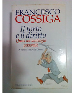 Francesco Cossiga: Il torto e il Diritto. Quasi un'antologia personale A81