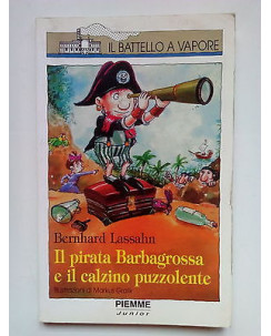 B. Lassahn: Il pirata Barbagrossa e il Calzino Puzzolente ed. Piemme Junior A54