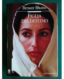 Benazir Bhutto: Figlia del destino ed. Leonardo A83