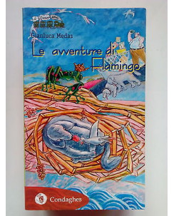 Gianluca Medas: Le Avventure di Flamingo ed. Condaghes A54