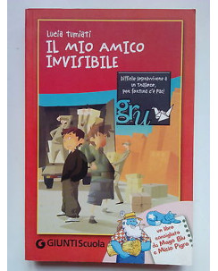 Lucia Tumiati: Il Mio Amico Invisibile - ed. Giunti Scuola A54
