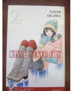 Kiss & Never Cry di Yayoi Ogawa N. 2 ed. Gp Sconto 50%