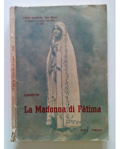 Guisetti: La Madonna di Fatima - Letture Cattoliche Don Bosc ed. SEI 1940 - S019